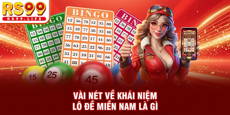 Vài nét về khái niệm lô đề miền Nam là gì